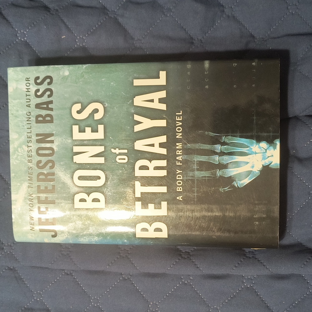 Jefferson Bass "Bones of Betrayal" hardback book